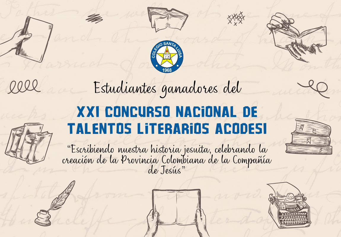 Estudiantes Ganadores del XXI Concurso Nacional de Talentos Literarios ACODESI